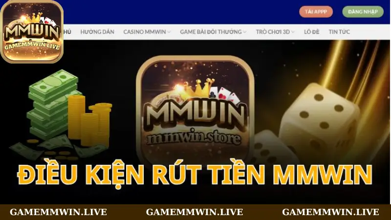 Điều kiện người chơi cần biết khi muốn rút tiền Mmwin